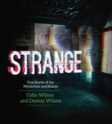 Image for Strange: True Stories of the Mysterious and Bizarre