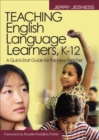 Image for Teaching English Language Learners K12: A Quick-Start Guide for the New Teacher