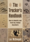 Image for Tracker&#39;s Handbook: How to Identify and Trail Any Animal, Anywhere