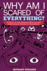 Image for Why am I scared of everything?: a diary of our greatest worries and inspirational quotes to remember