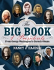 Image for The big book of presidents: from George Washington to Barack Obama