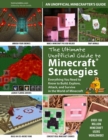 Image for The Ultimate Unofficial Guide to Strategies for Minecrafters : Everything You Need to Know to Build, Explore, Attack, and Survive in the World of Minecraft