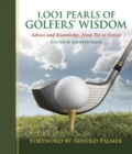Image for 1,001 pearls of golfers&#39; wisdom  : advice and knowledge, from tee to green