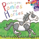 Image for It&#39;s Fun to Draw Ponies and Horses