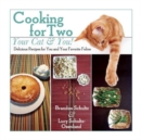 Image for Cooking for two - your cat &amp; you!  : delicious recipes for you and your favorite feline