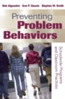 Image for Preventing problem behaviors  : schoolwide programs and classroom practices