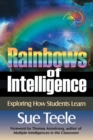 Image for Rainbows of intelligence  : exploring how students learn