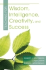Image for Teaching for Wisdom, Intelligence, Creativity, and Success