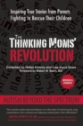 Image for The Thinking Moms&#39; Revolution  : autism beyond the spectrum