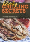 Image for Hot and hip grilling secrets: a fresh look at cooking with fire