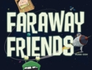 Image for Faraway friends