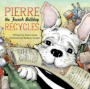 Image for Pierre the French bulldog recycles