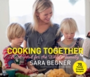 Image for Cooking together: real food for the whole family