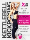 Image for Kettlebell kickboxing: every woman&#39;s guide to getting healthy, sexy, and strong