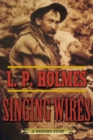 Image for Singing wires: a Western story