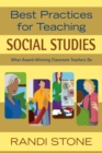 Image for Best Practices for Teaching Social Studies: What Award-Winning Classroom Teachers Do