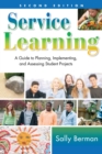 Image for Service learning: a guide to planning, implementing, and assessing student projects