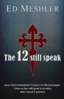 Image for The 12 Still Speak