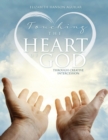Image for Touching the Heart of God : Through Creative Intercession
