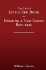 Image for The Left&#39;s Little Red Book on Forming a New Green Republic