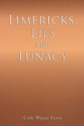 Image for Limericks, Lies And Lunacy