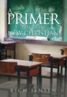 Image for A PRIMER For the New Christian