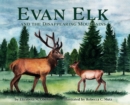 Image for Evan Elk and the Disappearing Mountains