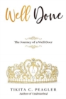 Image for Well Done : The Journey of a Well-Doer