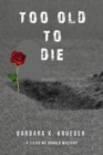 Image for Too Old to Die