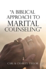 Image for &quot;A Biblical Approach to Marital Counseling&quot;