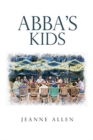 Image for Abba&#39;s Kids