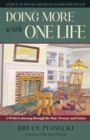 Image for Doing More with One Life : A Writer&#39;s Journey through the Past, Present, and Future