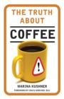 Image for The Truth About Coffee