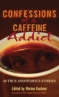 Image for Confessions of a Caffeine Addict