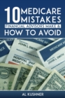 Image for 10 Medicare Mistakes Financial Advisors Make and How to Avoid Them