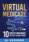 Image for Virtual Medicare - 10 Costly Mistakes You Can&#39;t Afford to Make