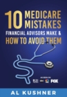 Image for 10 Medicare Mistakes Financial Advisors Make And How To Avoid