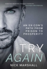 Image for Try Again: An Ex-Con&#39;s Path from Prison to Prosperity