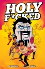 Image for Holy F*cked Volume 1