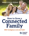 Image for How to Grow a Connected Family