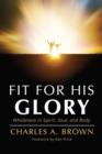 Image for Fit For His Glory