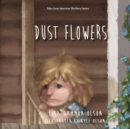 Image for Dust Flowers