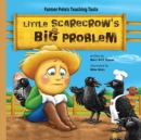 Image for Little Scarecrow&#39;s Big Problem