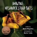 Image for Amazing, Misunderstood Bats