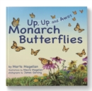 Image for Monarch Butterflies : Up, Up, and Away: Up, Up, and Away
