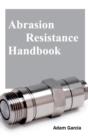 Image for Abrasion Resistance Handbook