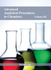 Image for Advanced Analytical Procedures in Chemistry: Volume III