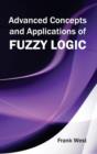 Image for Advanced Concepts and Applications of Fuzzy Logic