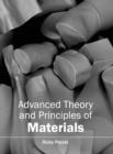 Image for Advanced Theory and Principles of Materials