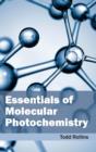 Image for Essentials of Molecular Photochemistry